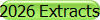 2026 Extracts